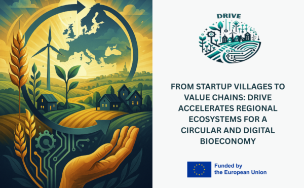 From Startup Villages to value chains DRIVE accelerates regional ecosystems for a circular and digital bioeconomy (1020 x 630 px) From Startup Villages to value chains: DRIVE accelerates regional ecosystems for a circular and digital bioeconomy